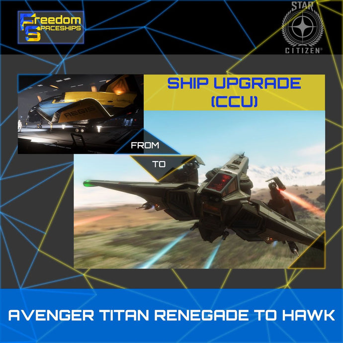 Upgrade - Avenger Titan Renegade to Hawk