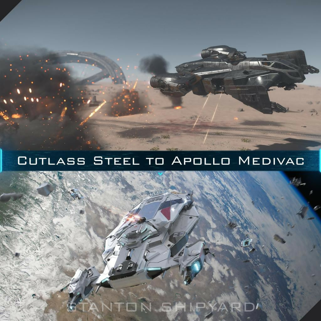 Space-Foundry.com: Upgrade - Cutlass Steel to Apollo Medivac