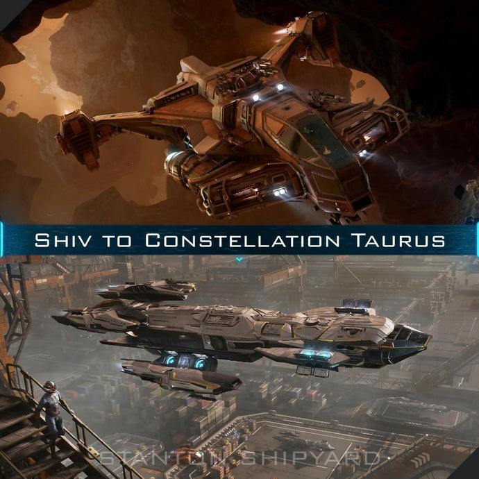 Upgrade - Shiv to Constellation Taurus