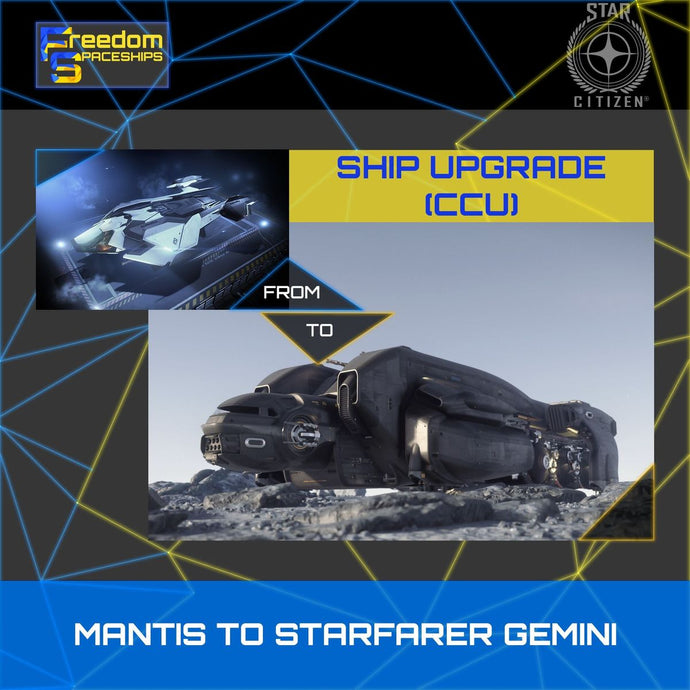 Upgrade - Mantis to Starfarer Gemini