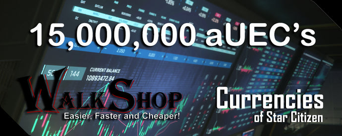 15,000,000 aUEC's for 4.3.2+ LIVE (Alpha UEC) - In-Game Currency