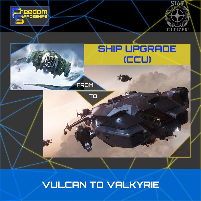 Upgrade - Vulcan to Valkyrie