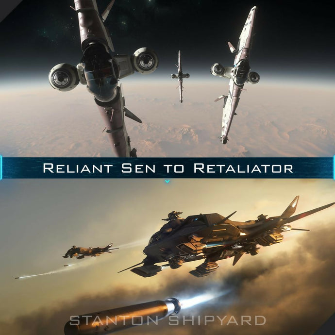 Upgrade - Reliant Sen to Retaliator