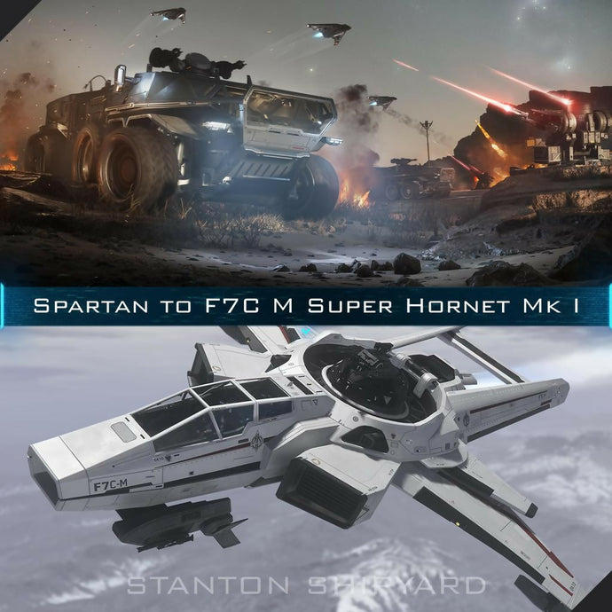 Upgrade - Spartan to F7C-M Super Hornet Mk I