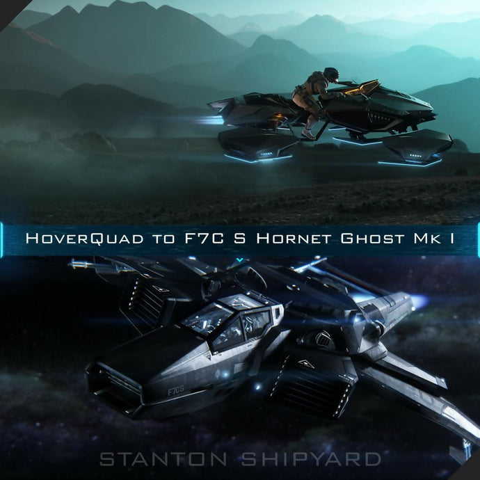 Upgrade - Hoverquad to F7C-S Hornet Ghost Mk I