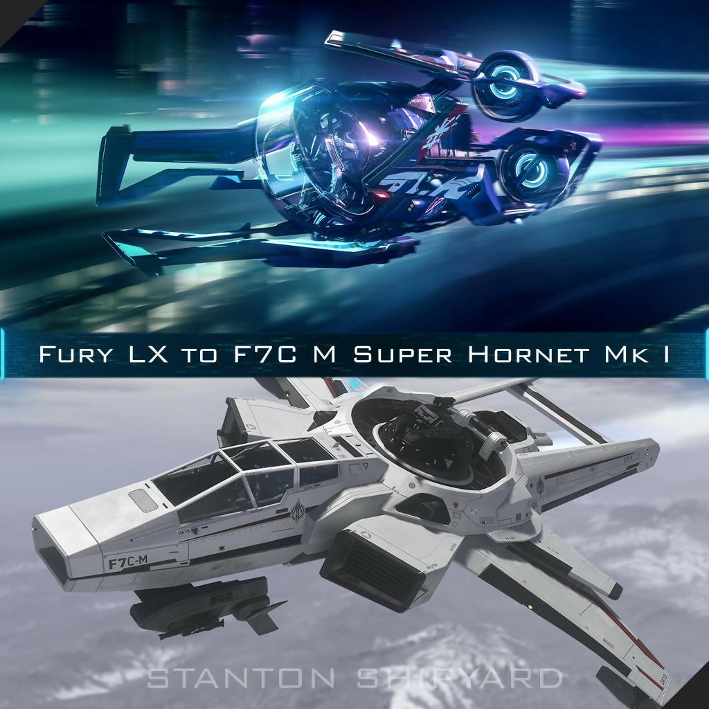 Upgrade - Fury LX to F7C-M Super Hornet Mk I