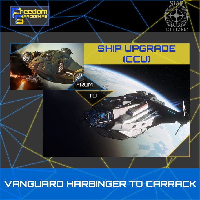 Upgrade - Vanguard Harbinger to Carrack