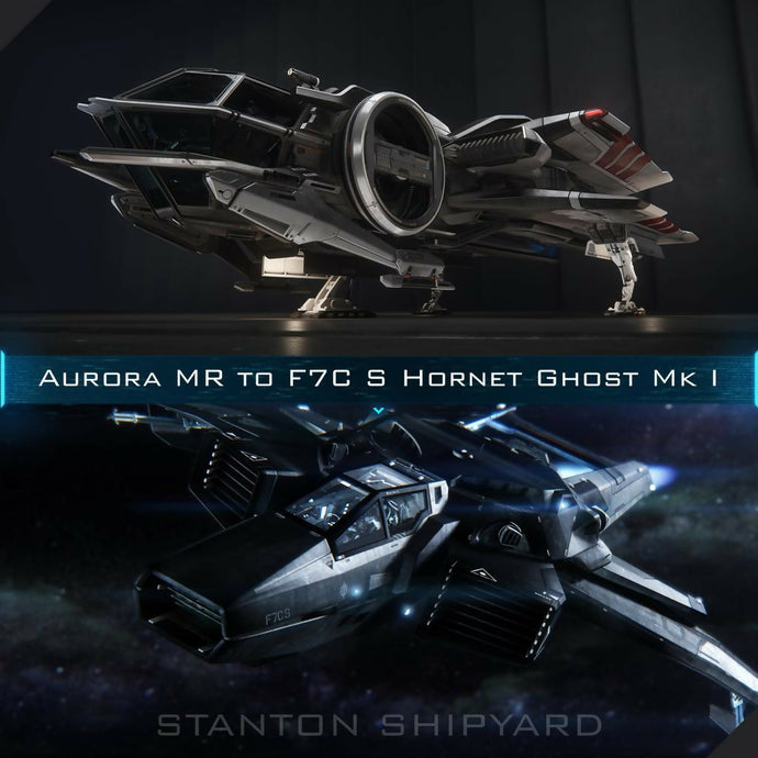 Upgrade - Aurora MR to F7C-S Hornet Ghost Mk I