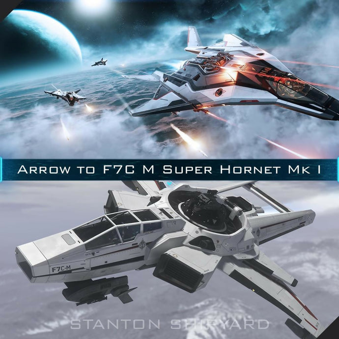 Upgrade - Arrow to F7C-M Super Hornet Mk I