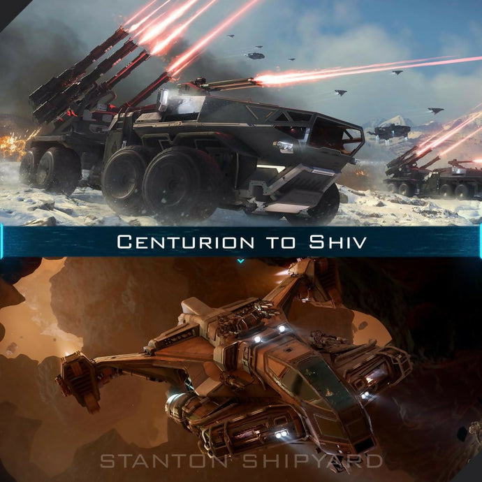 Upgrade - Centurion to Shiv