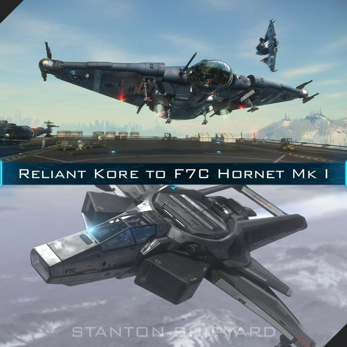 Upgrade - Reliant Kore to F7C Hornet Mk I