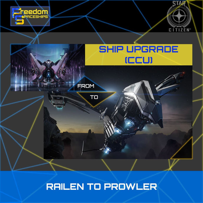 Upgrade - Railen to Prowler