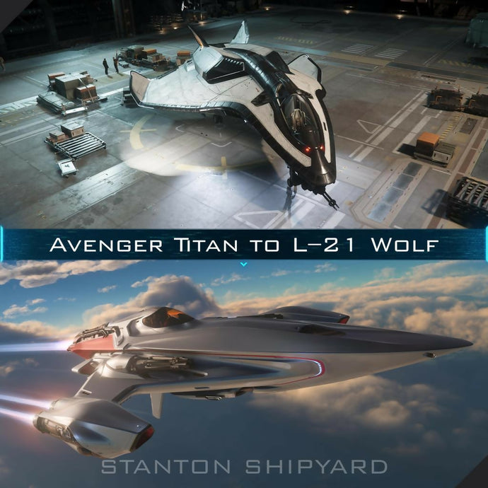Upgrade - Avenger Titan to L-21 Wolf
