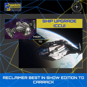 Upgrade - Reclaimer Best In Show Edition to Carrack