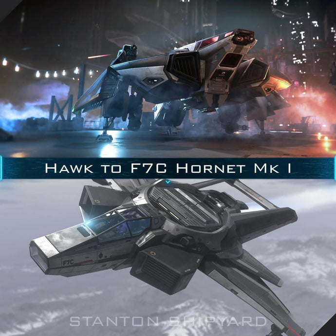 Upgrade - Hawk to F7C Hornet Mk I