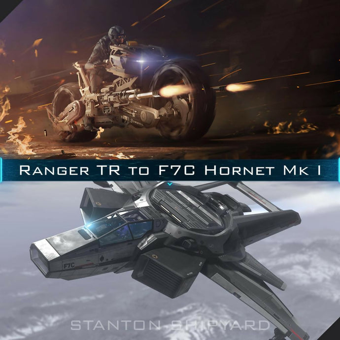Upgrade - Ranger TR to F7C Hornet Mk I
