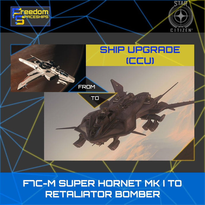 Upgrade - F7C-M Super Hornet MK I to Retaliator Bomber