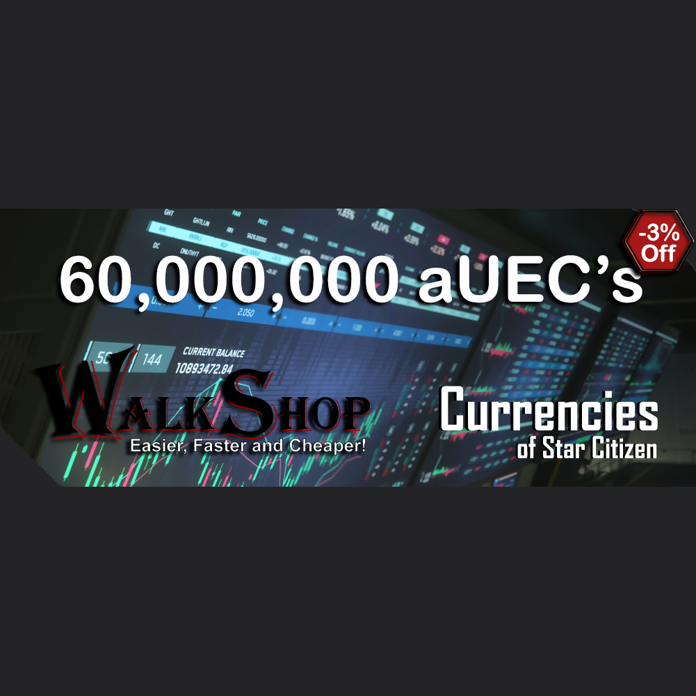 60,000,000 aUEC's for 4.3.1+ LIVE (Alpha UEC) - In-Game Currency
