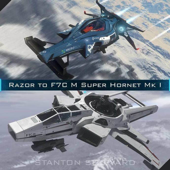 Upgrade - Razor to F7C-M Super Hornet Mk I