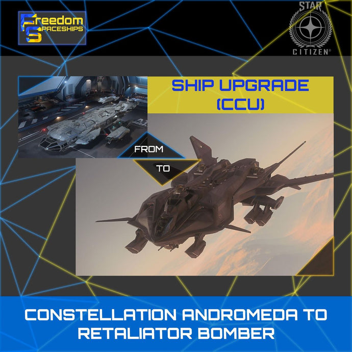 Upgrade - Constellation Andromeda to Retaliator Bomber