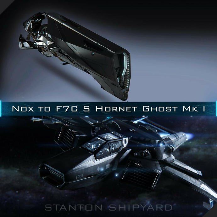 Upgrade - Nox to F7C-S Hornet Ghost Mk I