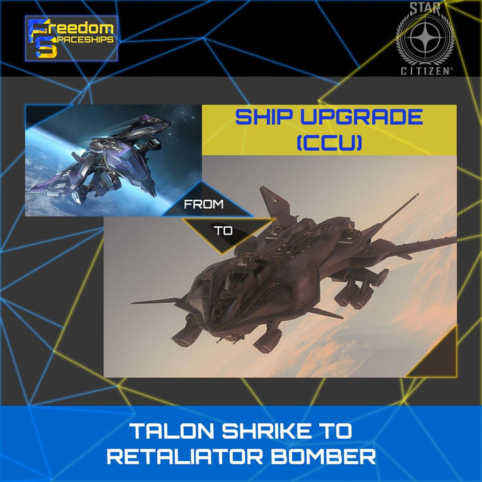 Upgrade - Talon Shrike to Retaliator Bomber