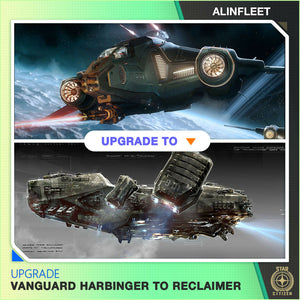 Upgrade - Vanguard Harbinger to Reclaimer