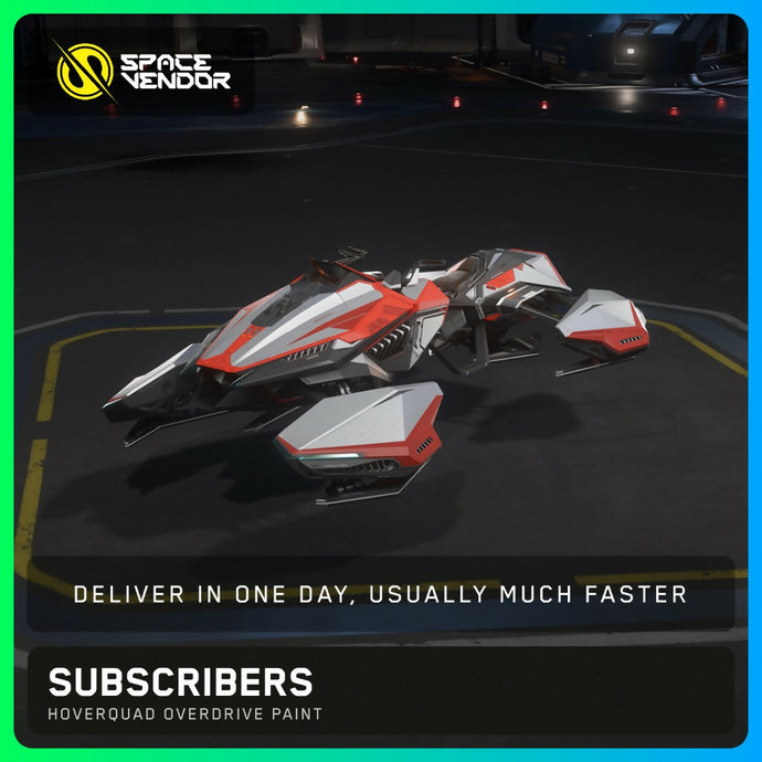 SUBSCRIBERS - HoverQuad Overdrive Paint