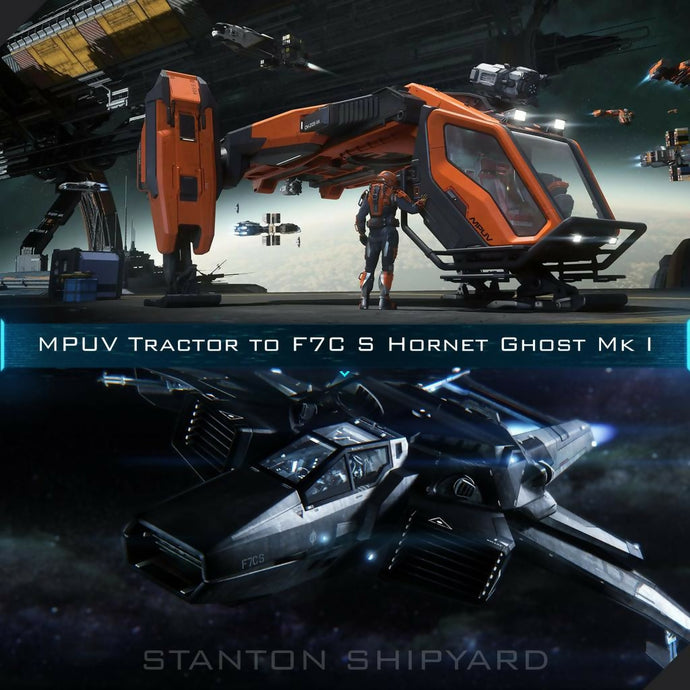 Upgrade - MPUV Tractor to F7C-S Hornet Ghost Mk I