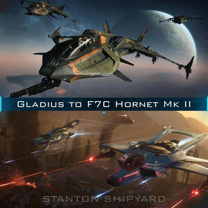 Upgrade - Gladius to F7C Hornet Mk II
