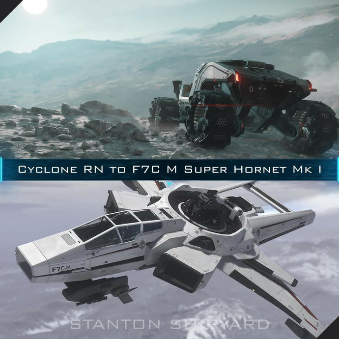 Upgrade - Cyclone RN to F7C-M Super Hornet Mk I