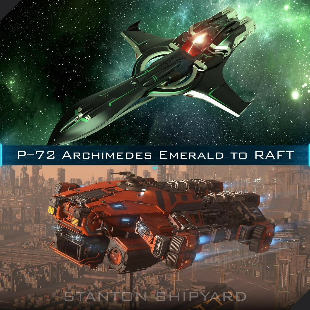 Space-Foundry.com: Upgrade - P-72 Archimedes Emerald to RAFT