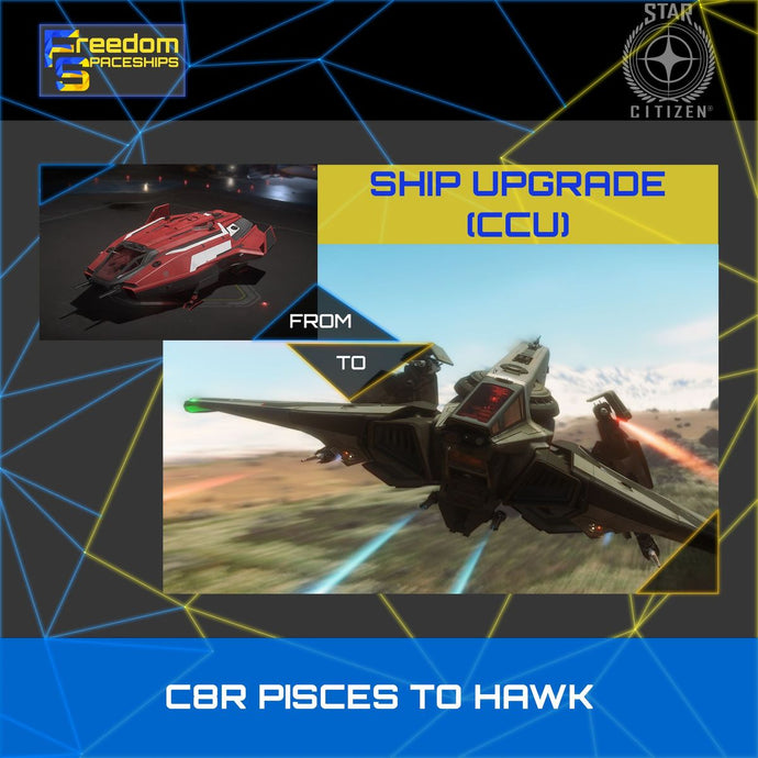Upgrade - C8R Pisces to Hawk