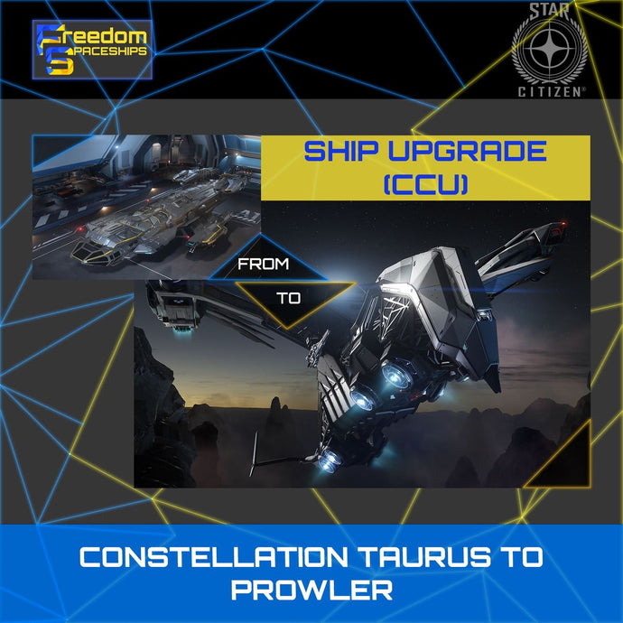 Upgrade - Constellation Taurus to Prowler