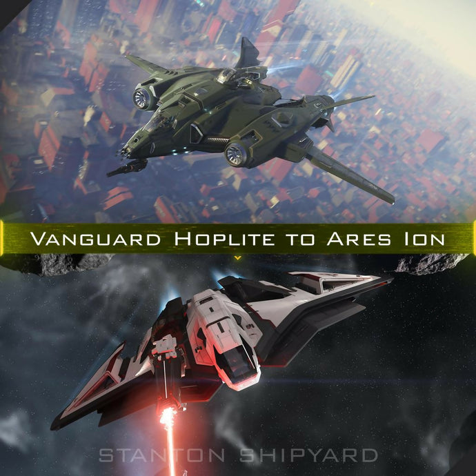 Upgrade - Vanguard Hoplite to Ares Ion + 24 Months Insurance