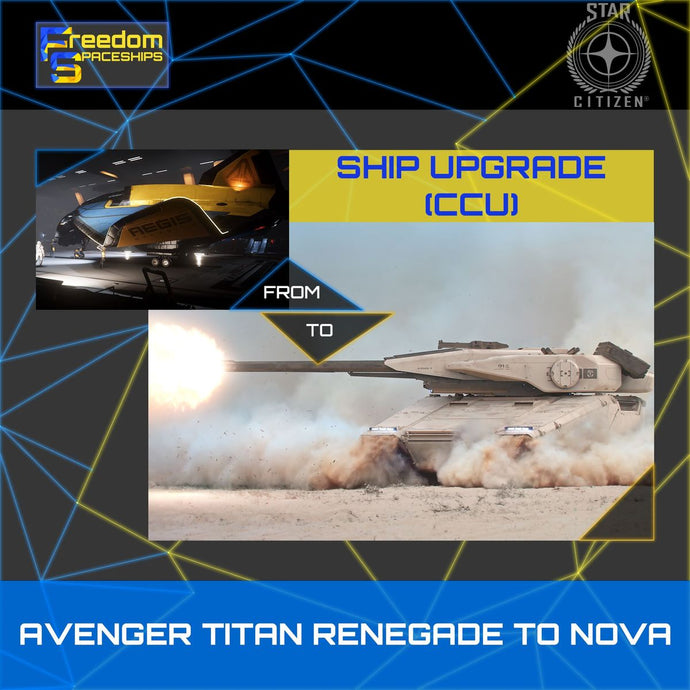 Upgrade - Avenger Titan Renegade to Nova