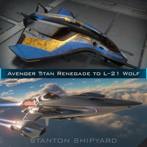 Upgrade - Avenger Titan Renegade to L-21 Wolf
