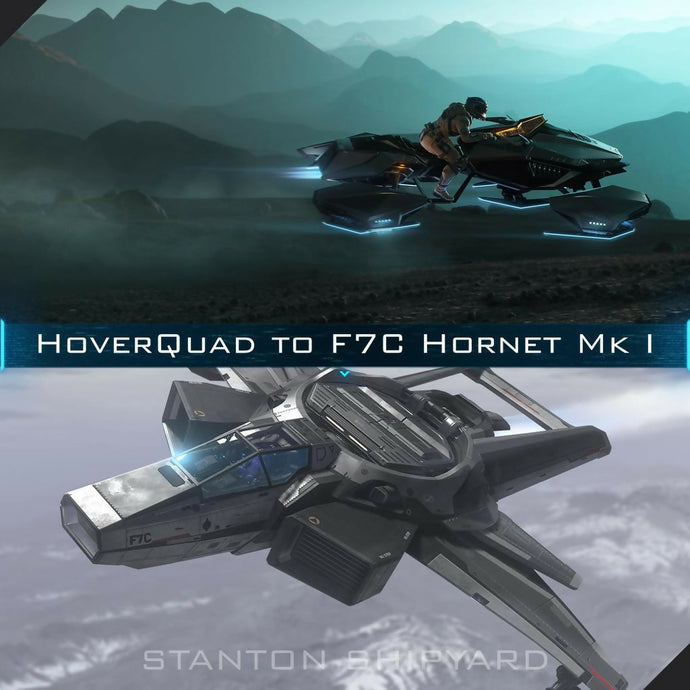 Upgrade - Hoverquad to F7C Hornet Mk I