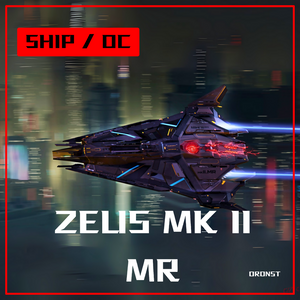 2Zeus Mk II MR oc ship