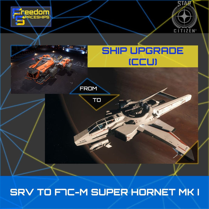 Upgrade - SRV to F7C-M Super Hornet MK I