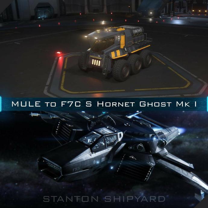 Upgrade - MULE to F7C-S Hornet Ghost Mk I