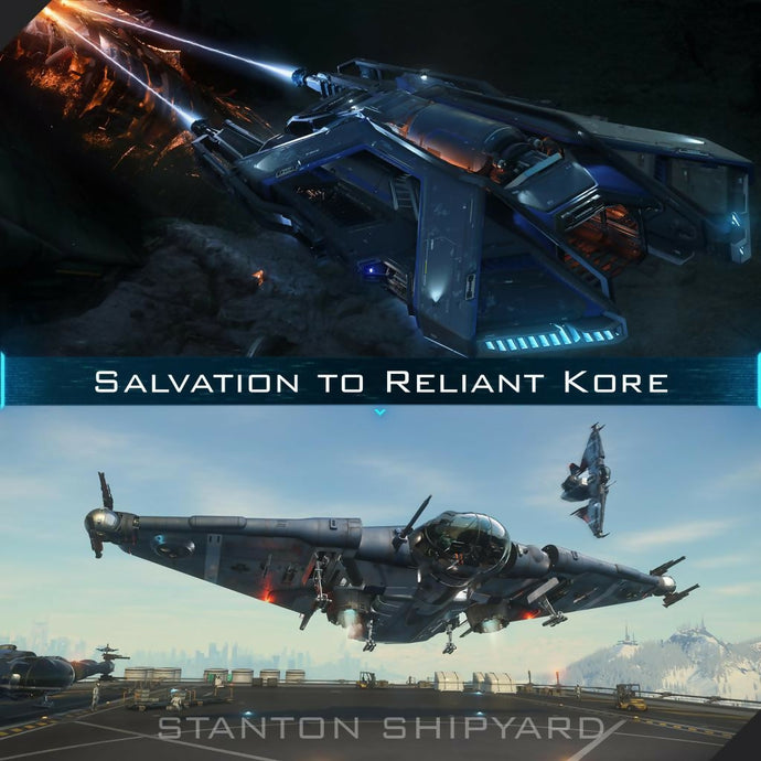 Upgrade - Salvation to Reliant Kore