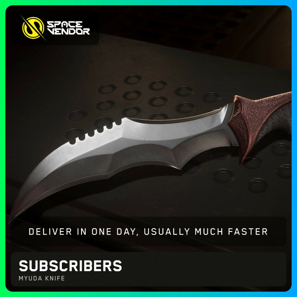 SUBSCRIBERS - Myuda Knife