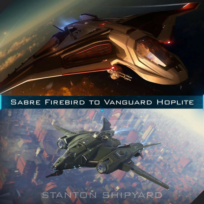 Upgrade - Sabre Firebird to Vanguard Hoplite