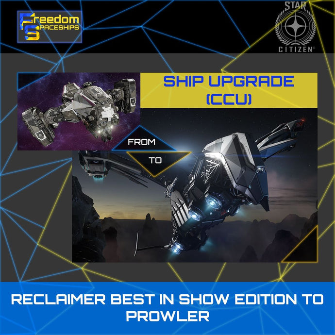 Upgrade - Reclaimer Best In Show Edition to Prowler