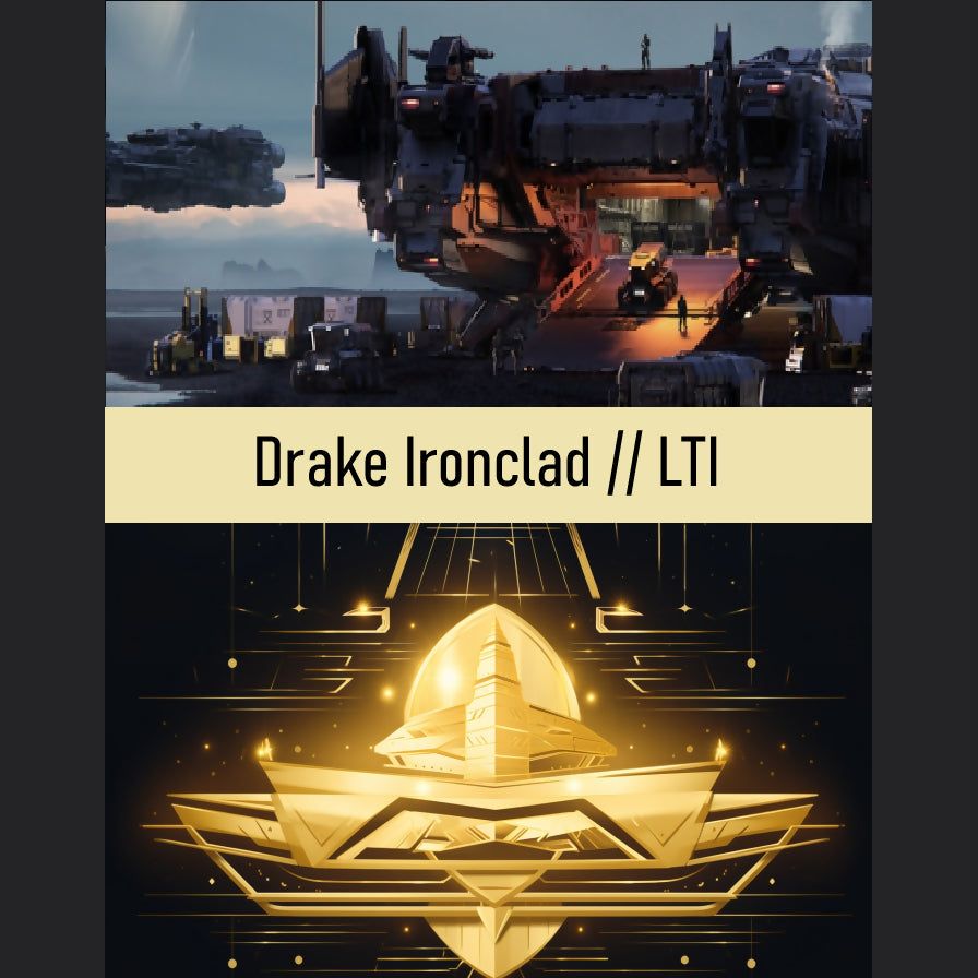 LTI!! Drake Ironclad Standard Edition - CCU'd