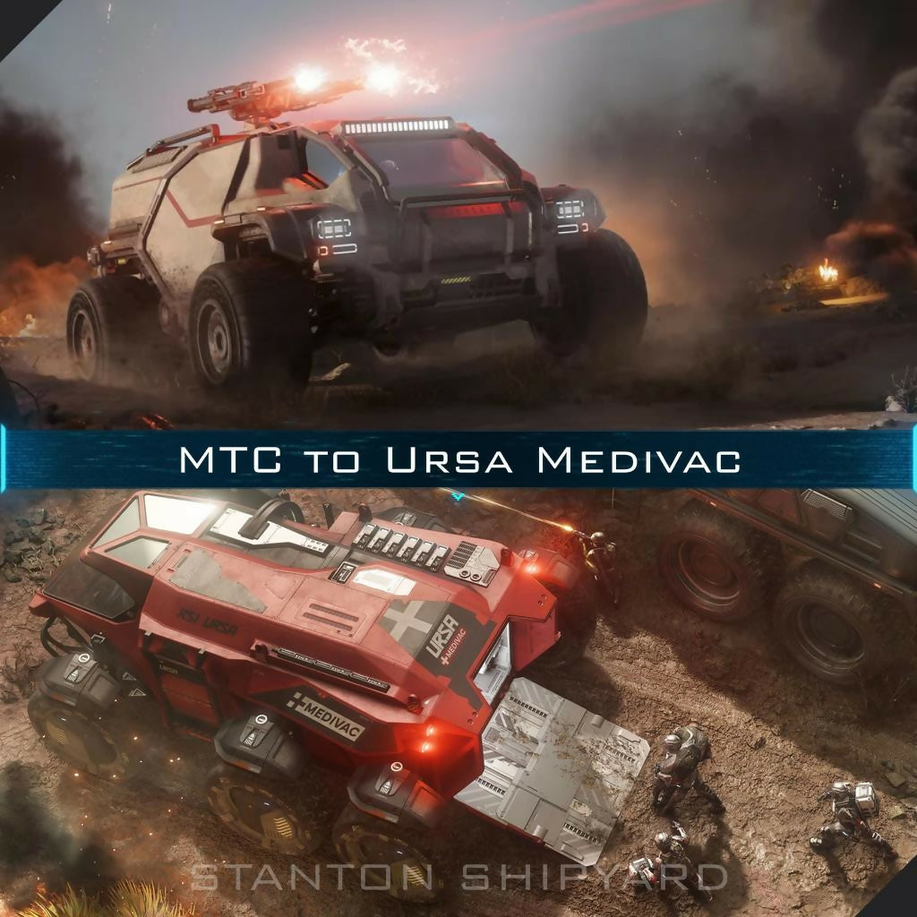 Upgrade - MTC to Ursa Medivac