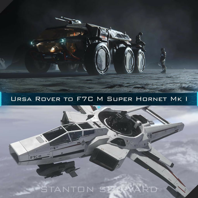 Upgrade - Ursa Rover to F7C-M Super Hornet Mk I