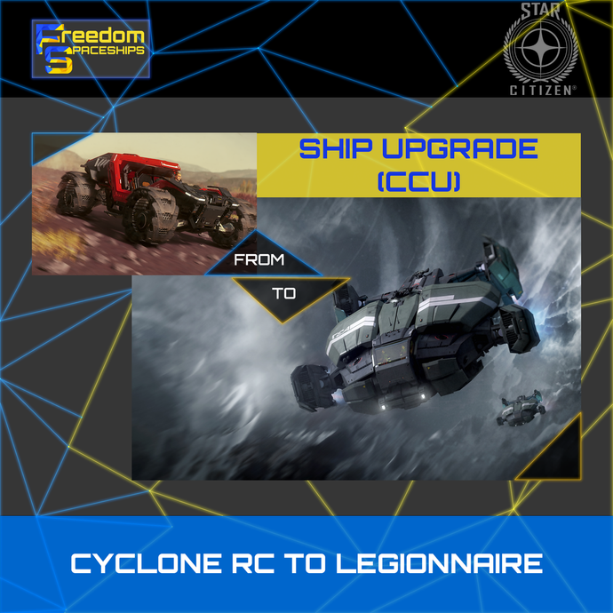 Upgrade - Cyclone RC to Legionnaire