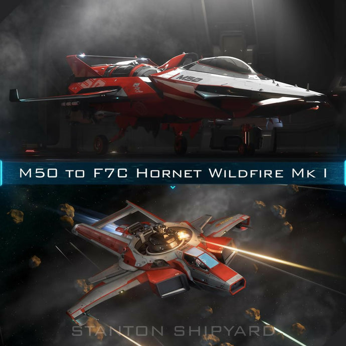 Upgrade - M50 to F7C Hornet Wildfire Mk I